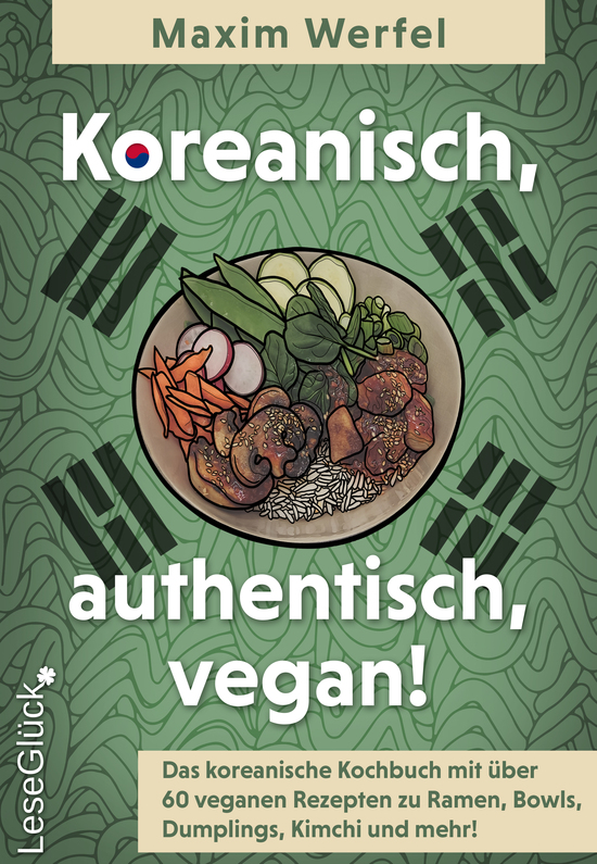 Koreanisch, authentisch, vegan - Ebook