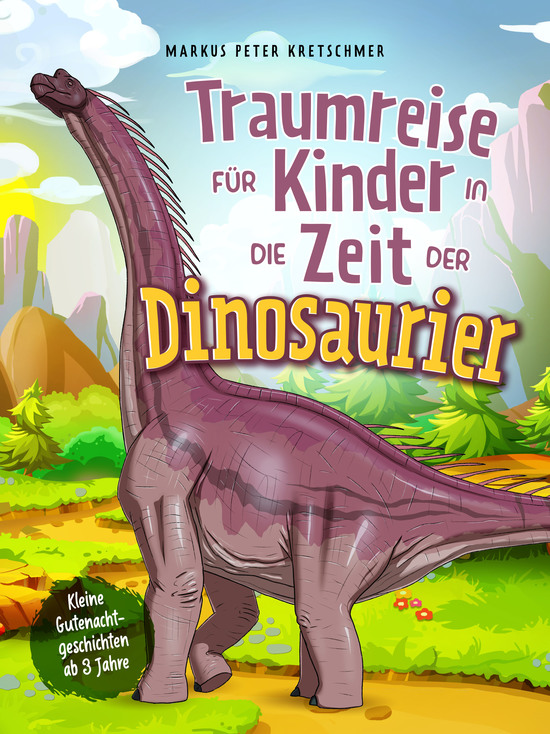 Traumreise für Kinder in die Zeit der Dinosaurier_Amazon_Cover_Ebook